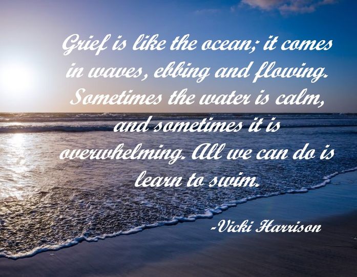 Grief is like the ocean